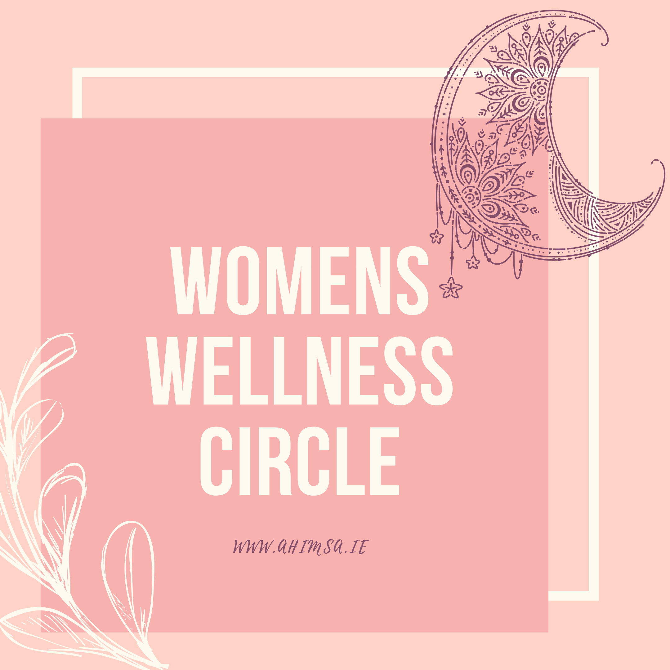 Women’s Wellness Circle, Starting October 8th